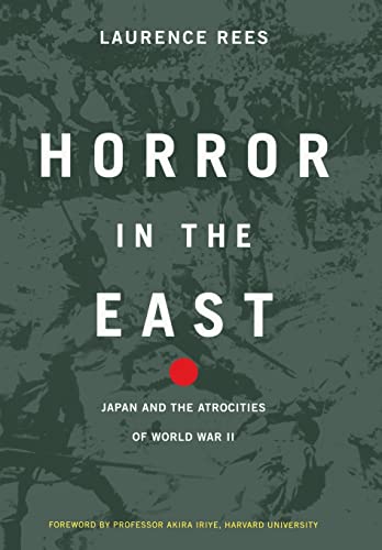 cover image HORROR IN THE EAST: Japan and the Atrocities of World War II