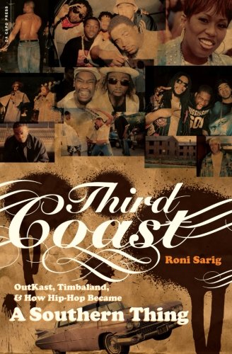 cover image Third Coast: Outkast, Timbaland, and How Hip-Hop Became a Southern Thing
