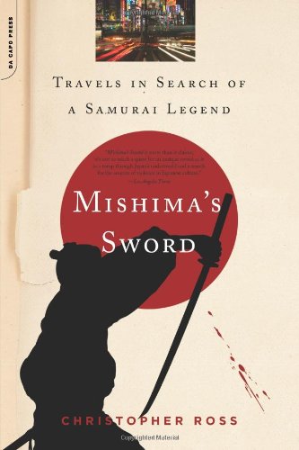 cover image Mishima's Sword: Travels in Search of a Samurai Legend
