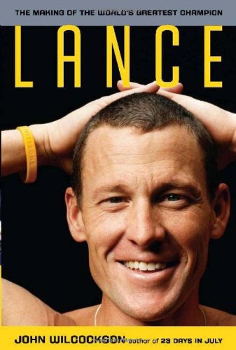 cover image Lance: The Making of the World's Greatest Champion