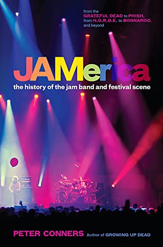 cover image Jamerica: The History Of The Jam Band and Festival Scene