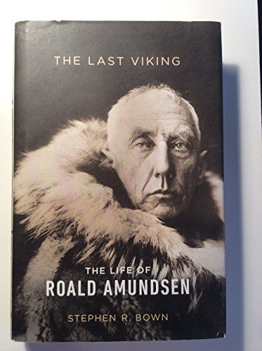 cover image The Last Viking: The Life of Roald Amundsen