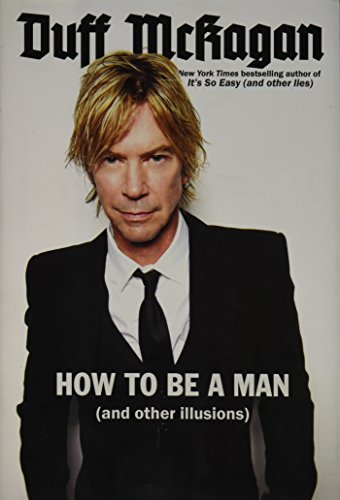 cover image How to Be a Man: And Other Illusions