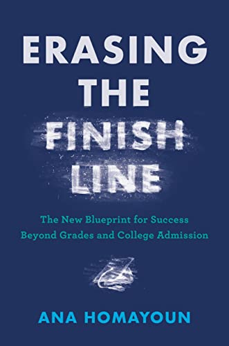 cover image Erasing the Finish Line: A New Blueprint for Success Beyond Grades and College Admission