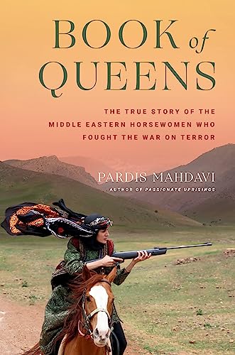 cover image Book of Queens: The True Story of the Middle Eastern Horsewomen Who Fought the War on Terror