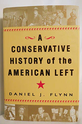 cover image A Conservative History of the American Left