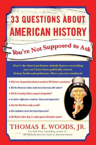 cover image 33 Questions About American History You're Not Supposed to Ask