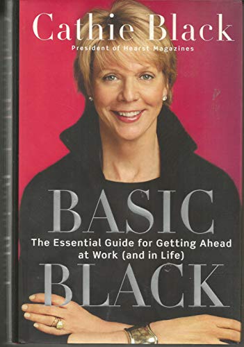 cover image Basic Black: The Essential Guide for Getting Ahead at Work (and in Life)