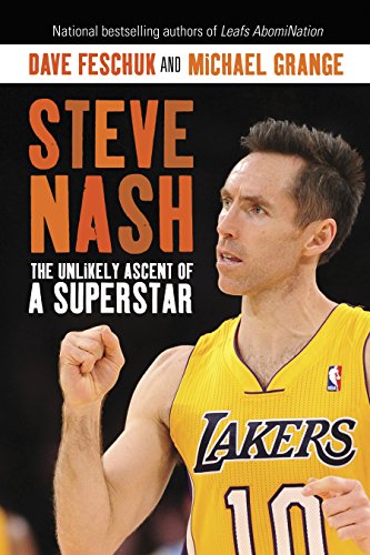 cover image Steve Nash: The Unlikely Ascent of a Superstar