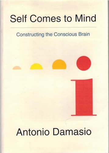 cover image Self Comes to Mind: Constructing the Conscious Brain 