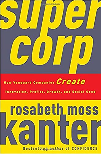 cover image Supercorp: How Vanguard Companies Create Innovation, Profits, Growth, and Social Good