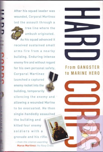 cover image Hard Corps: One Marine's Journey from Gangbanger to Leatherneck Hero