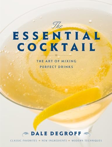 cover image The Essential Cocktail: The Art of Making Perfect Drinks