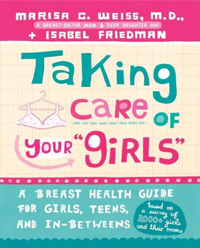 cover image Taking Care of Your “Girls”: A Breast Health Guide for Girls, Teens, and In-Betweens