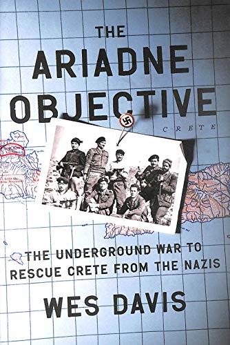 cover image The Ariadne Objective: The Underground War to Rescue Crete from the Nazis