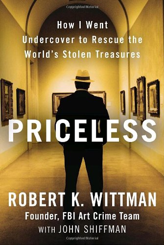 cover image Priceless: How I Went Undercover to Rescue the World's Stolen Treasures