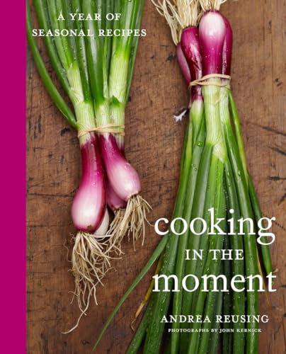 cover image Cooking in the Moment: A Year of Seasonal Recipes
