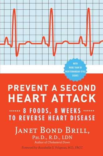 cover image Prevent a Second Heart Attack: 8 Foods, 8 Weeks to Reverse Heart Disease