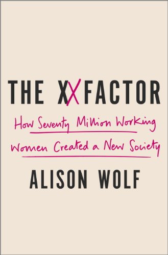 cover image The XX Factor: How the Rise of the Working Woman Has Created a Far Less Equal World