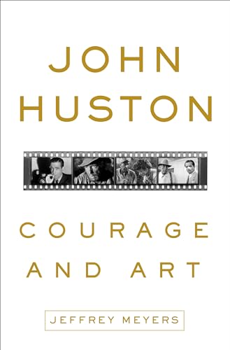 cover image John Huston: Courage and Art