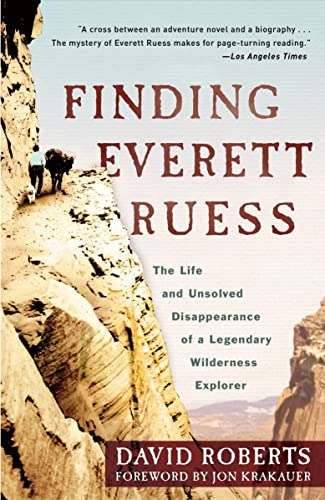 cover image Finding Everett Ruess: The Remarkable Life and Unsolved Disappearance of a Legendary Wilderness Explorer
