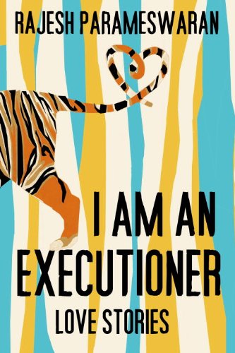 cover image I Am an Executioner: Love Stories