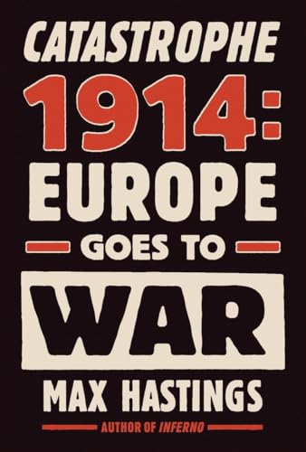cover image Catastrophe 1914: Europe Goes to War