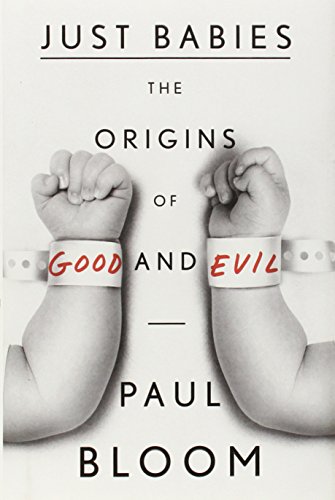 cover image Just Babies: The Origins of Good and Evil 