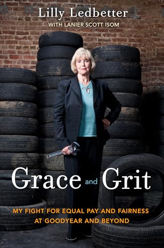 cover image Grace and Grit: 
My Fight for Equal Pay and Fairness at Goodyear and Beyond