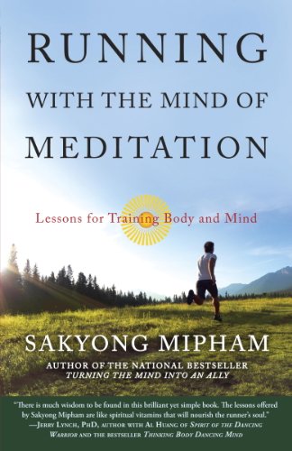 cover image Running with the Mind of Meditation: Lessons for Training the Body and the Mind