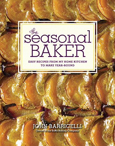 cover image The Seasonal Baker: 
Easy Recipes from My Home Kitchen to Make Year-Round