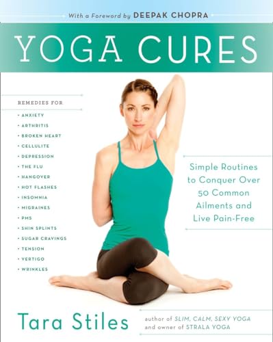 cover image Yoga Cures: Simple Routines to Conquer More than 50 Common Ailments and Live Pain-Free
