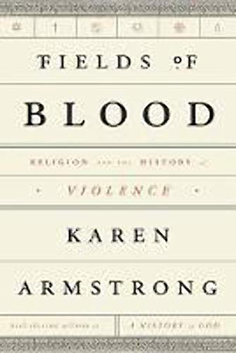 cover image Fields of Blood: Religion and the History of Violence