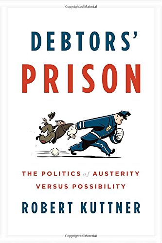 cover image Debtors’ Prison: The Politics of Austerity Versus Possibility