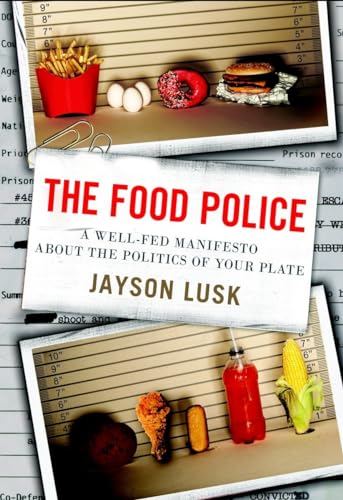 cover image The Food Police: A Well-Fed Manifesto about the Politics of Your Plate