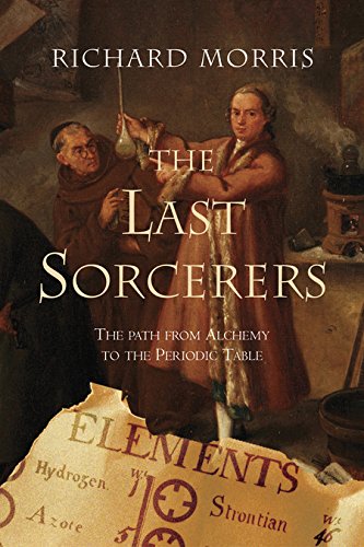 cover image The Last Sorcerers: The Path from Alchemy to the Periodic Table