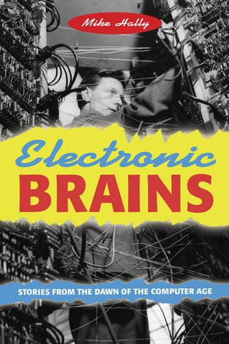 cover image Electronic Brains: Stories from the Dawn of the Computer Age