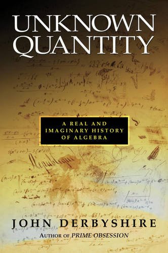cover image Unknown Quantity: A Real and Imaginary History of Algebra