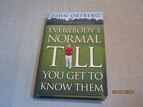 cover image EVERYBODY'S NORMAL TILL YOU GET TO KNOW THEM