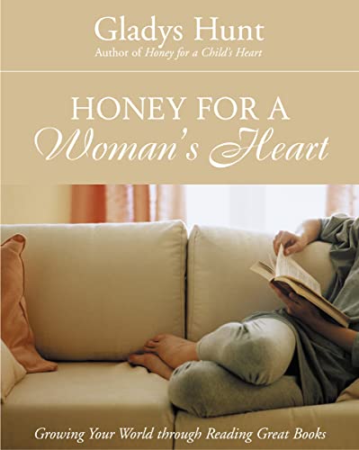 cover image HONEY FOR A WOMAN'S HEART: Growing Your World Through Reading Great Books