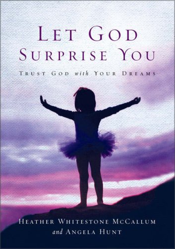 cover image LET GOD SURPRISE YOU: Trust God with Your Dreams