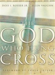 cover image THE GOD WHO HUNG ON THE CROSS