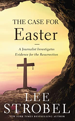 cover image THE CASE FOR EASTER: A Journalist Investigates the Evidence for the Resurrection