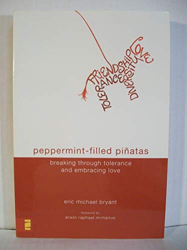 cover image Peppermint-Filled Piatas: Breaking Through Tolerance and Embracing Love