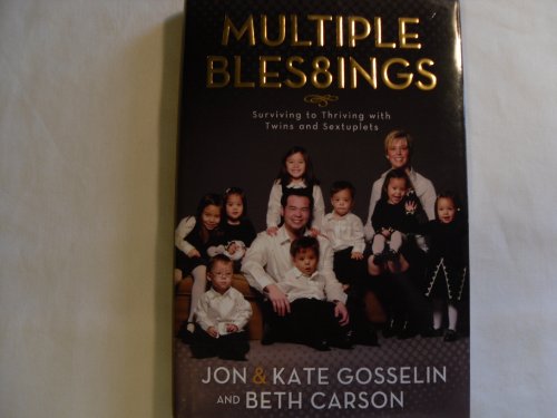 cover image Multiple Bles8ings: Surviving to Thriving with Twins and Sextuplets