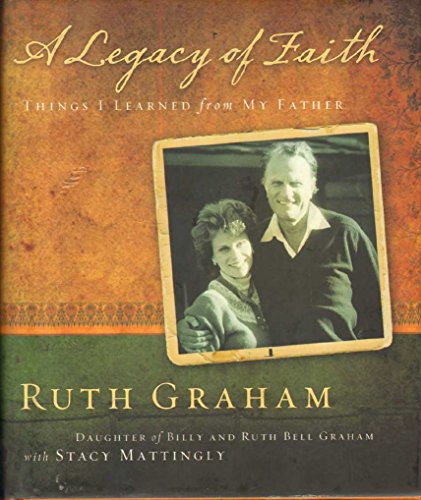 cover image A Legacy of Faith: Things I Learned from My Father