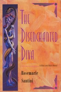 cover image The Disenchanted Diva: A Rick and Rosie Mystery