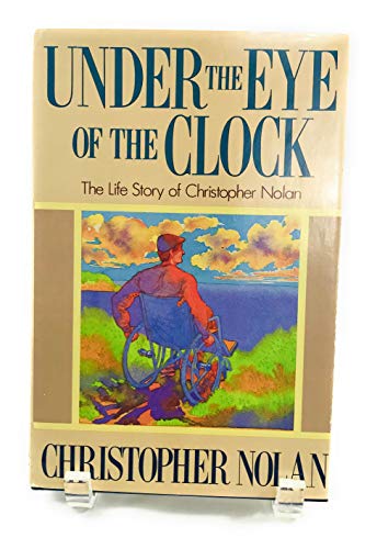 cover image Under the Eye of the Clock: The Life Story of Christopher Nolan