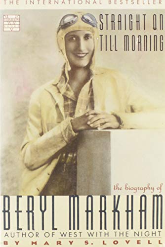 cover image Straight on Till Morning: The Biography of Beryl Markham
