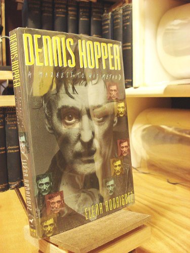 cover image Dennis Hopper, a Madness to His Method: A Madness to His Method